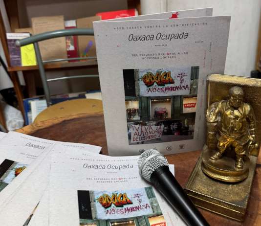«Oaxaca Ocupada», revista que nace para documentar la resistencia social contra la gentrificación